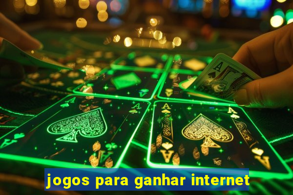 jogos para ganhar internet